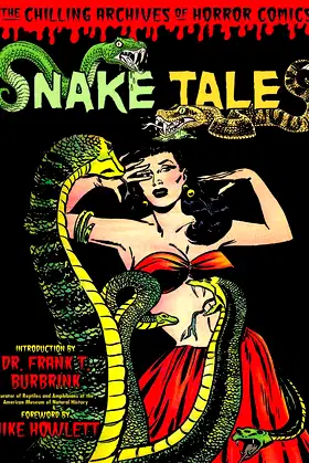 Snake Tales (Chilling Archives of Horror Comics) poster