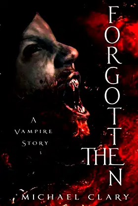 The Forgotten: A Vampire Story poster