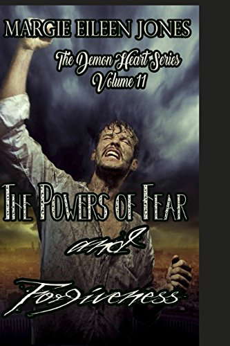 The Powers of Fear and Forgiveness: Volume 11 (The Demon Heart Series) poster