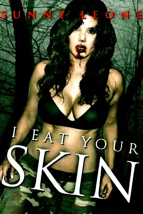 I Eat Your Skin poster