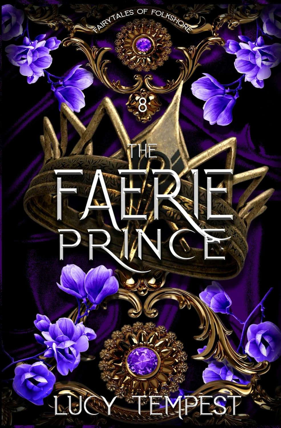 The Faerie Prince: A Retelling of Snow White (Fairytales of Folkshore) poster