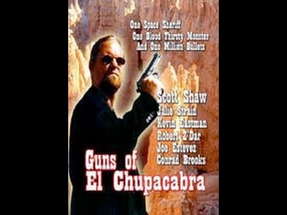 Guns of El Chupacabra Trailer - Zen Filmmaking poster