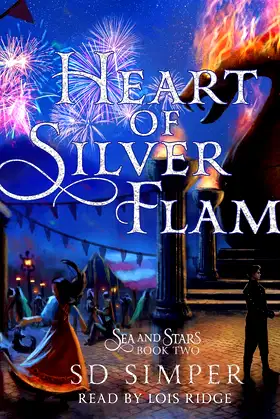 Heart of Silver Flame (The Sea and Stars Series) (Sea and Stars, 2) poster