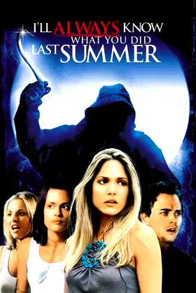 I'll Always Know What You Did Last Summer poster