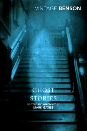 Ghost Stories: Selected and Introduced by Mark Gatiss (Vintage Classics) poster