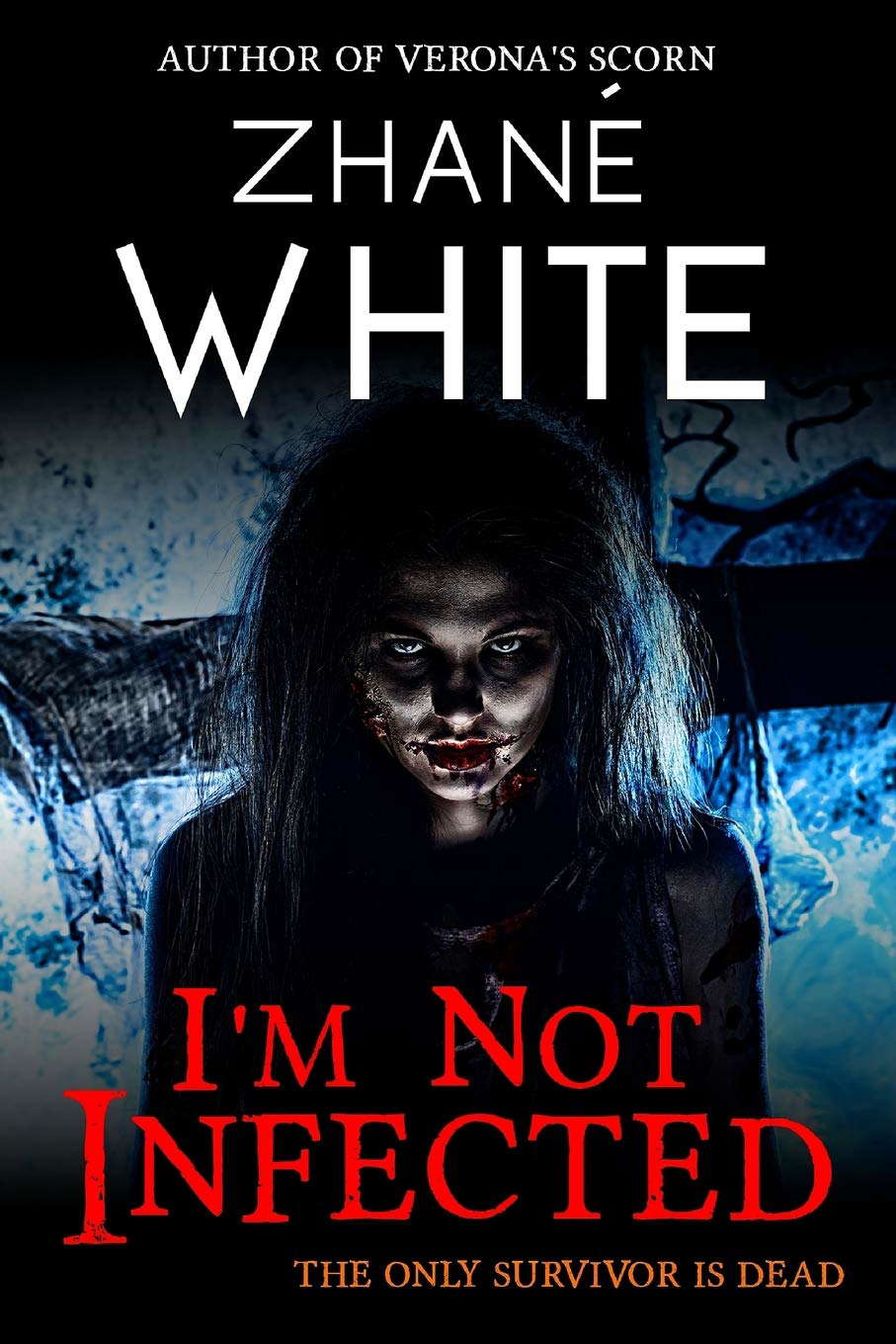 I'm Not Infected (The Infected Trilogy) poster