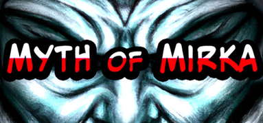 Myth of Mirka capsule