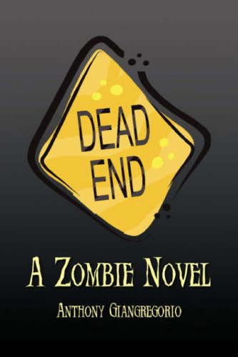 Dead End: A Zombie Novel poster
