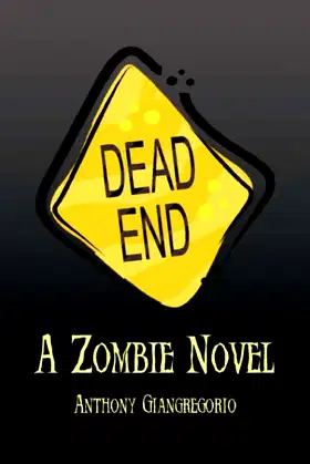 Dead End: A Zombie Novel poster
