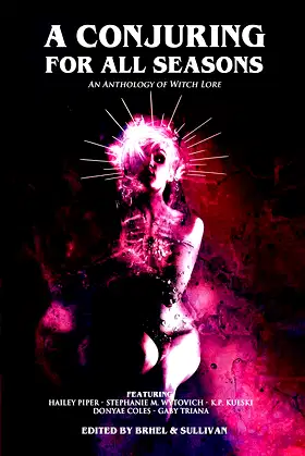 A Conjuring for All Seasons: An Anthology of Witch Lore poster