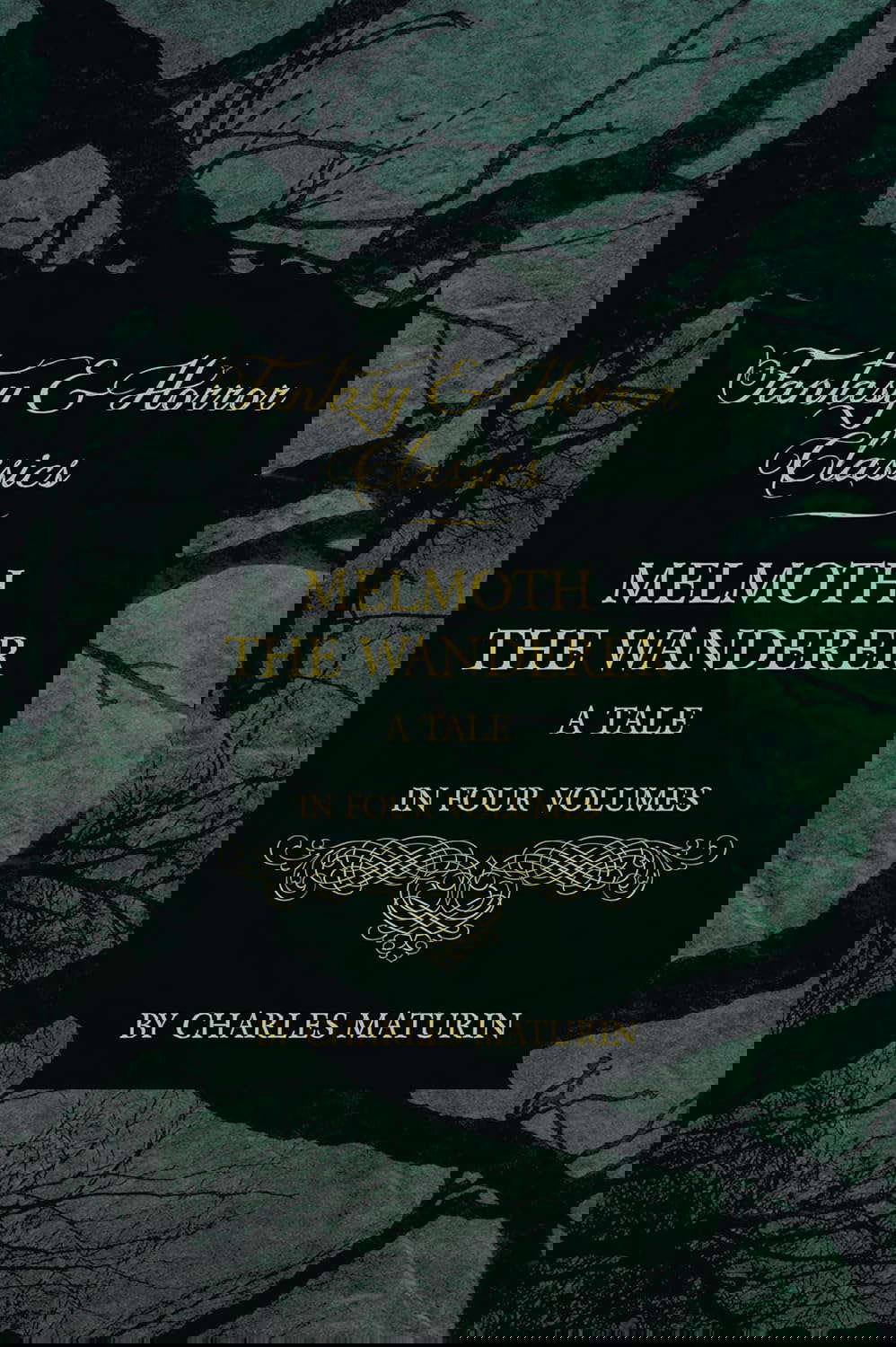 Melmoth the Wanderer: A Tale - In Four Volumes poster