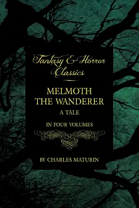 Melmoth the Wanderer: A Tale - In Four Volumes poster