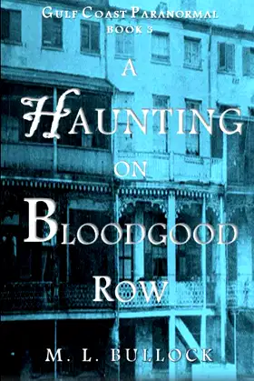 A Haunting on Bloodgood Row (Gulf Coast Paranormal) poster
