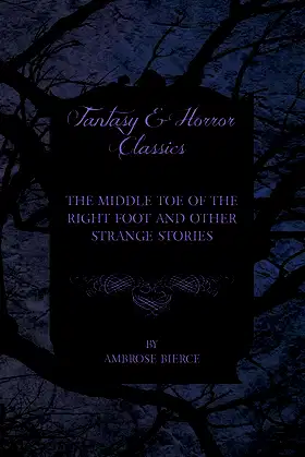 The Middle Toe of the Right Foot and Other Strange Stories poster