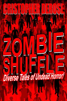 ZOMBIE SHUFFLE: Diverse Tales of Undead Horror! poster