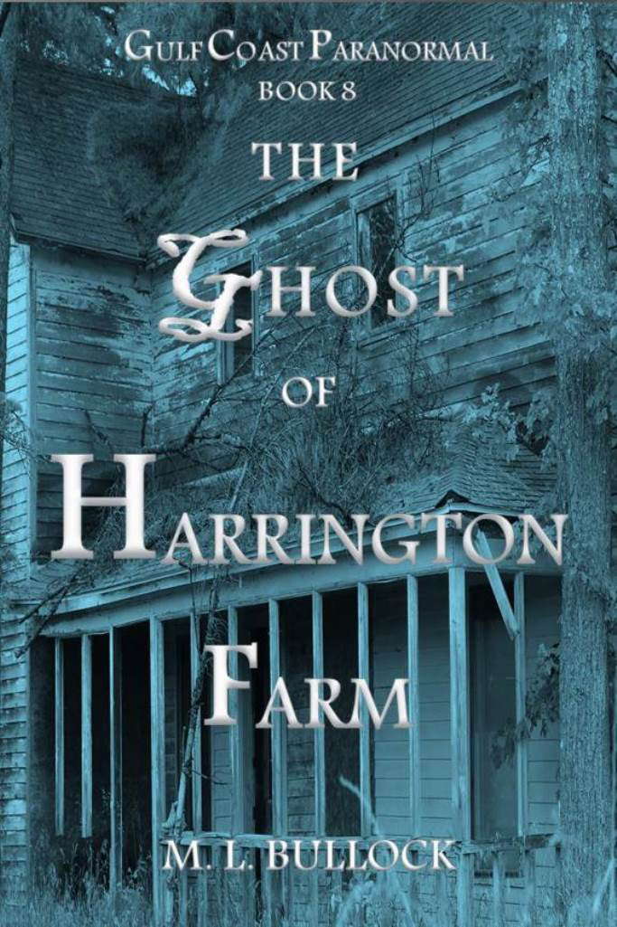 The Ghost of Harrington Farm (Gulf Coast Paranormal Book 8) poster