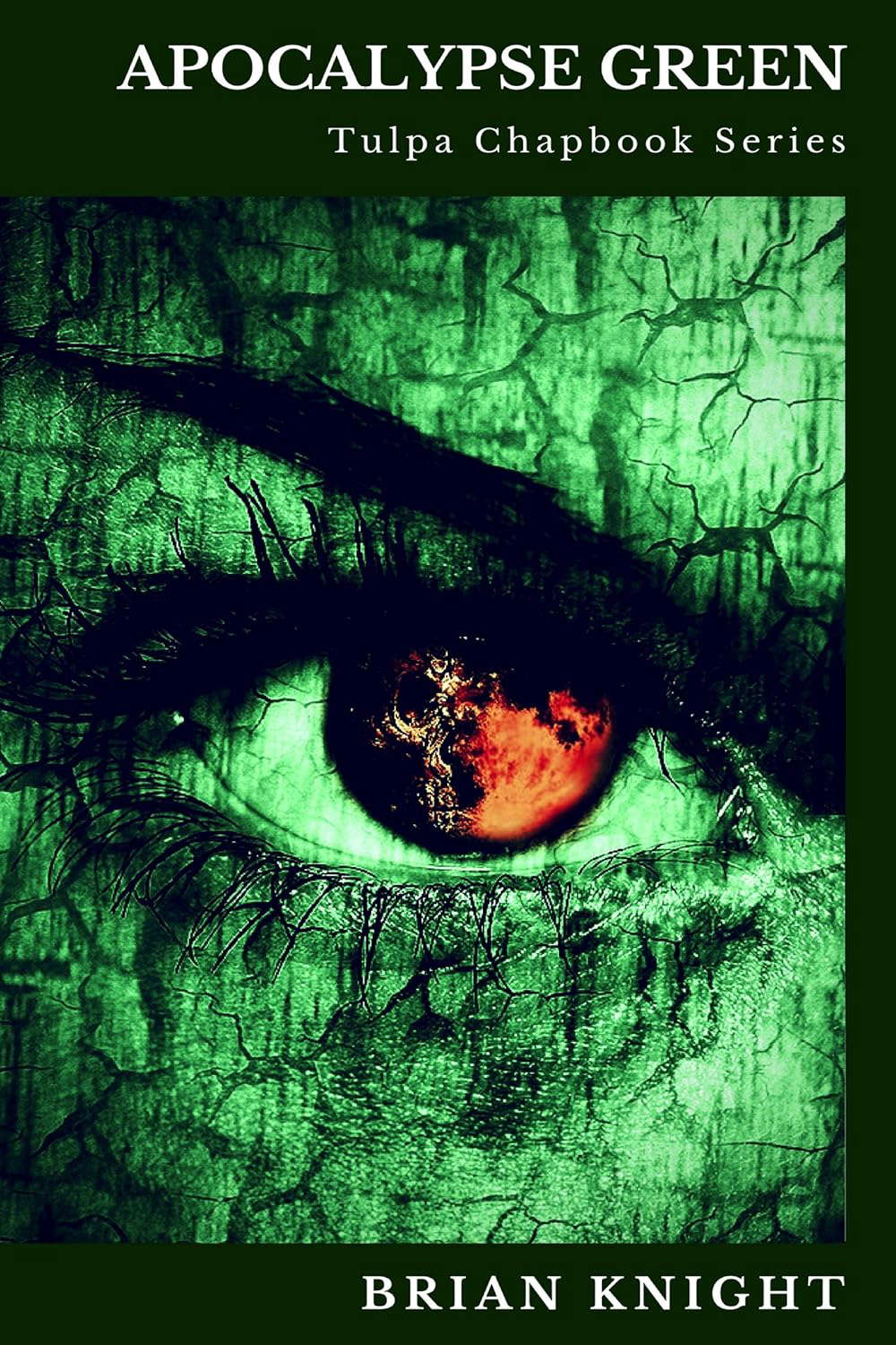 Apocalypse Green: Tulpa Chapbook Series poster