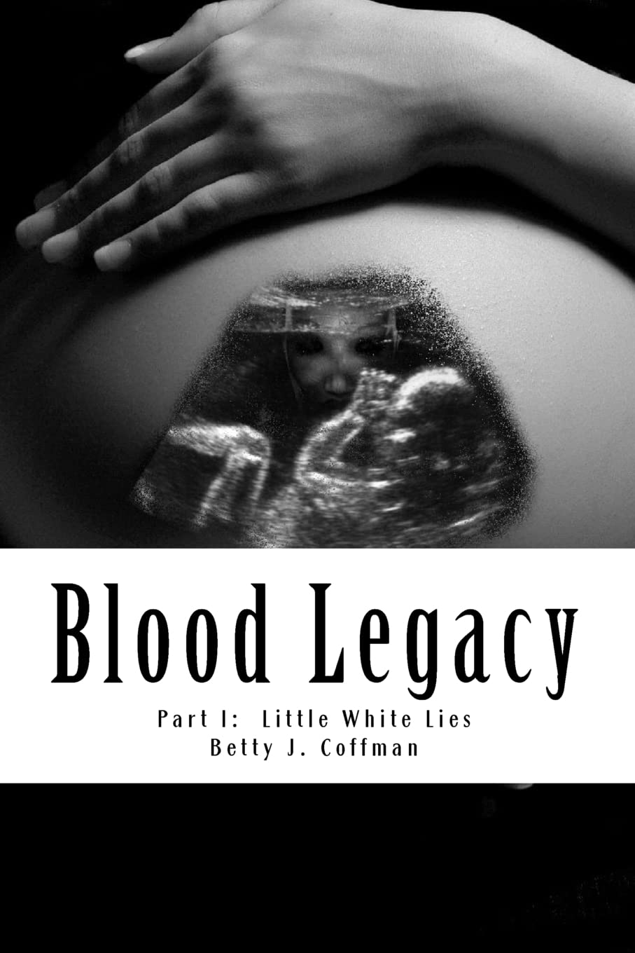Blood Legacy: Part I: Little White Lies poster