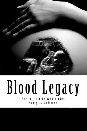Blood Legacy: Part I: Little White Lies poster