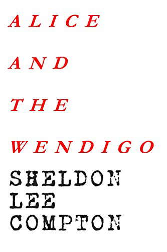 Alice and the Wendigo poster