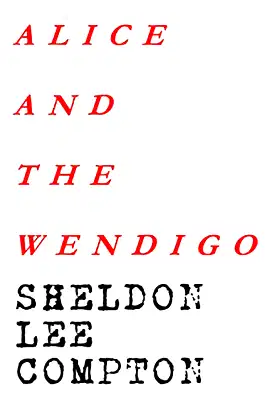 Alice and the Wendigo poster