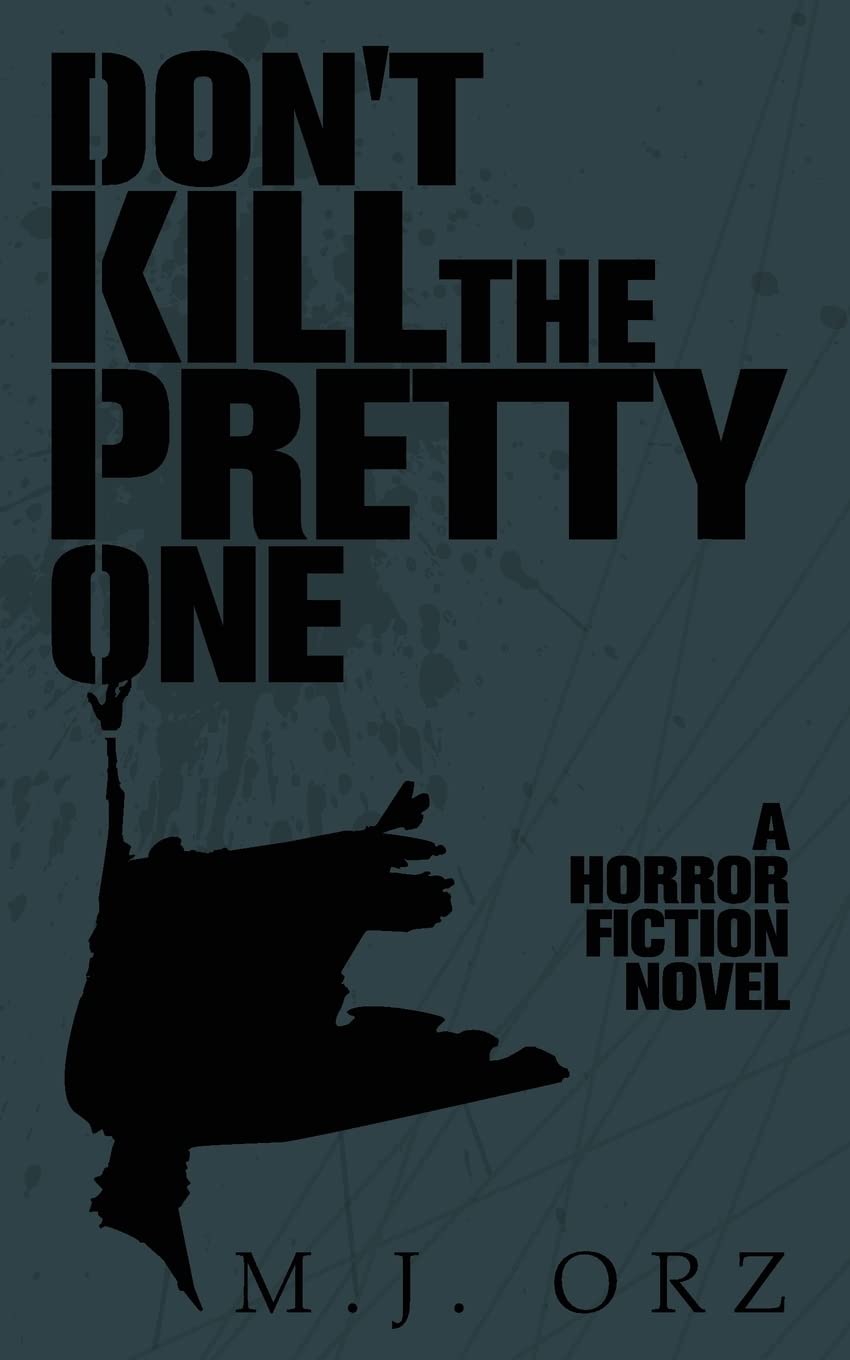 Don't Kill The Pretty One poster
