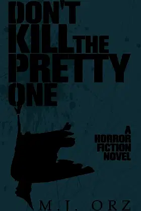 Don't Kill The Pretty One poster