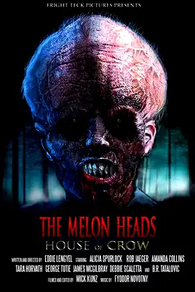 The Melon Heads: House of Crow poster