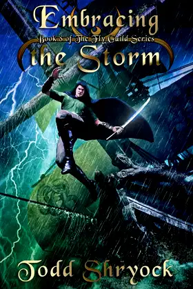 Embracing the Storm (The Fly Guild) poster