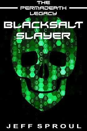Blacksalt Slayer (The Permadeath Legacy) poster