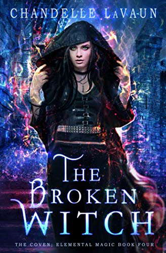 The Broken Witch (The Coven: Elemental Magic) poster