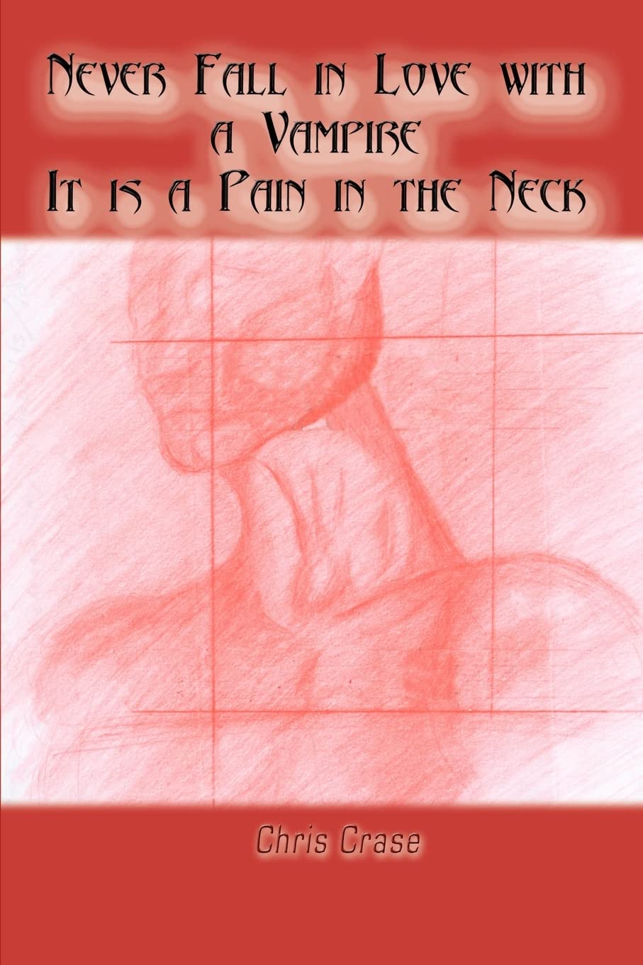 Never Fall in Love with a Vampire It is a Pain in the Neck poster