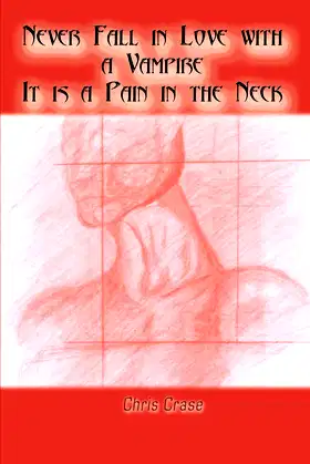 Never Fall in Love with a Vampire It is a Pain in the Neck poster