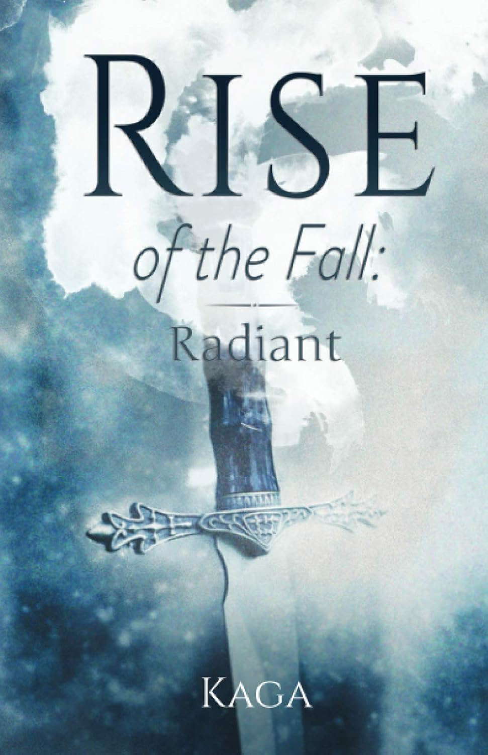 Rise of the Fall: Radiant poster
