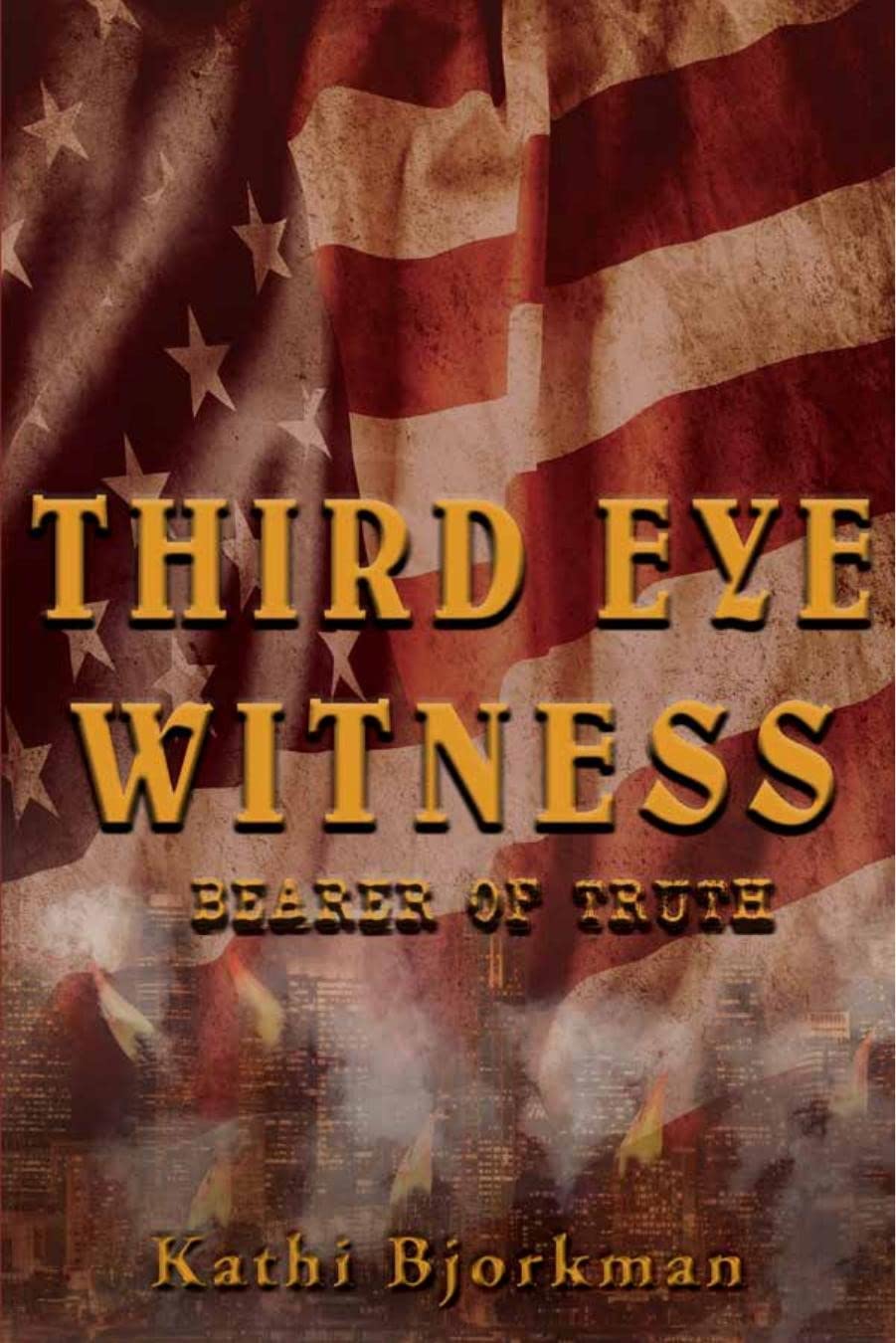 Third Eye Witness: Bearer of Truth (Third Eye Witness Series Book 2) poster
