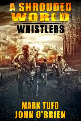 A Shrouded World - Whistlers : A Jack Walker and Michael Talbot Adventure poster