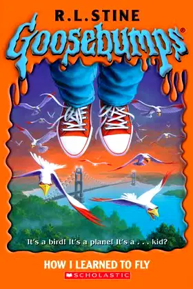 Goosebumps #52: How I Learned To Fly poster