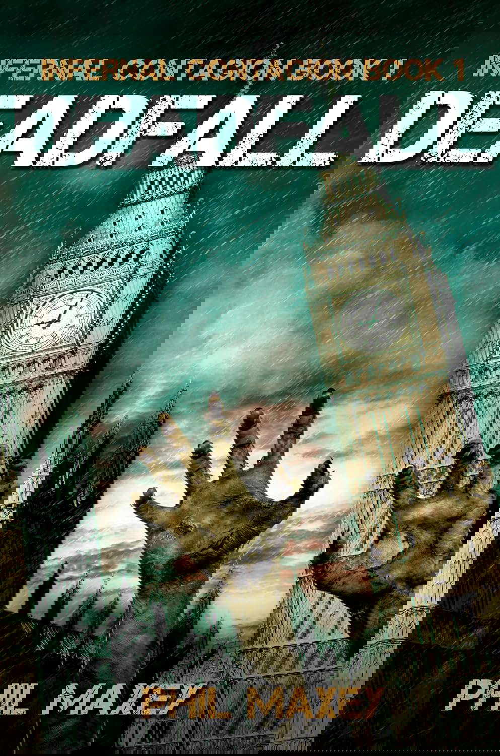 Deadfall: A Zombie Apocalypse Thriller (Infernal Contagion Book 1) poster