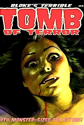 Bloke's Terrible Tomb Of Terror - 4th Monster-Sized Collection poster