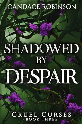 Shadowed By Despair (Cruel Curses) poster