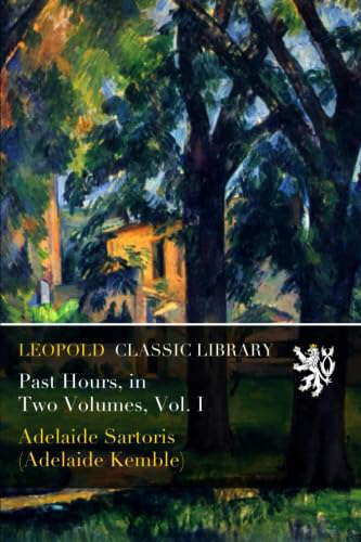 Past Hours, in Two Volumes, Vol. I poster