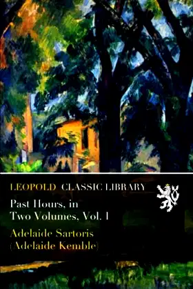 Past Hours, in Two Volumes, Vol. I poster