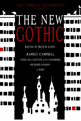 The New Gothic: Don't Embrace the Darkness. Fear It. poster