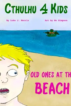 Cthulhu 4 Kids: Old Ones at the Beach poster