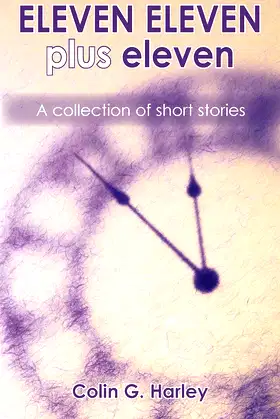 ELEVEN ELEVEN plus eleven: A Collection of Short Stories poster