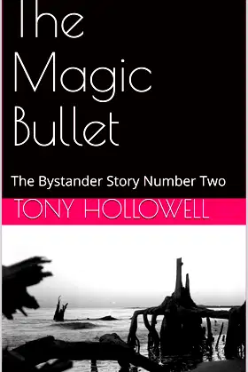 The Magic Bullet: The Bystander Story Number Two poster