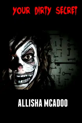 Your dirty secret: An extreme horror tale (Rumple Chronicles) poster