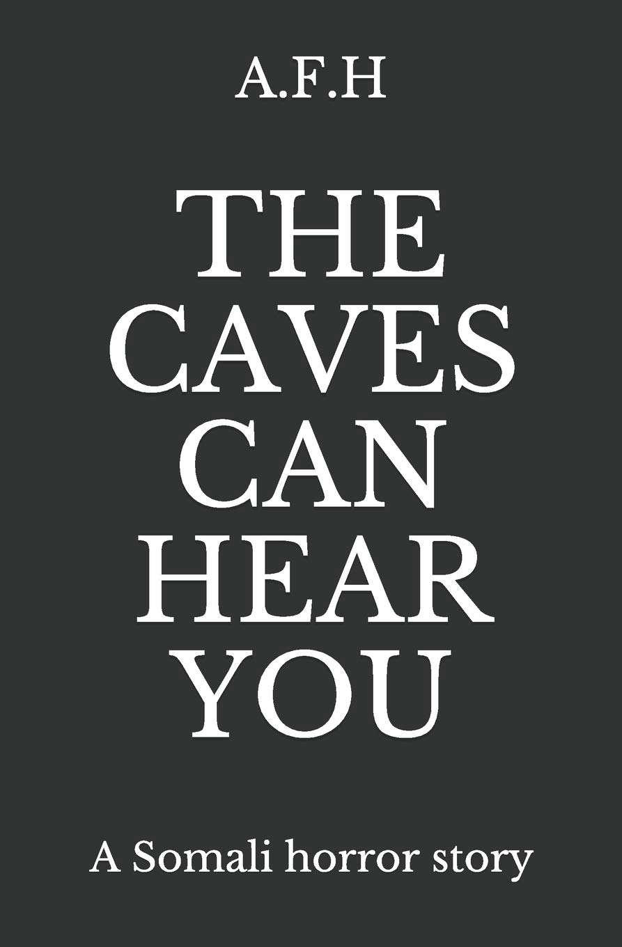 The Caves Can Hear You: A Somali Horror Story poster