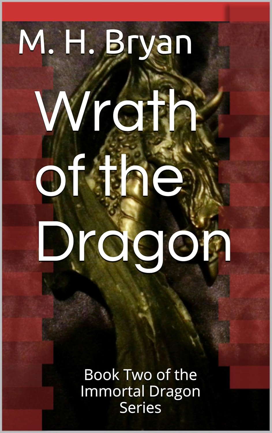 Wrath of the Dragon: Book Two of the Immortal Dragon Series poster