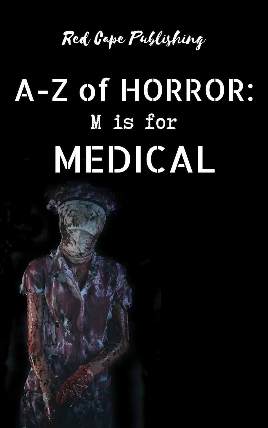 M is for Medical (A to Z of Horror Book 13) poster